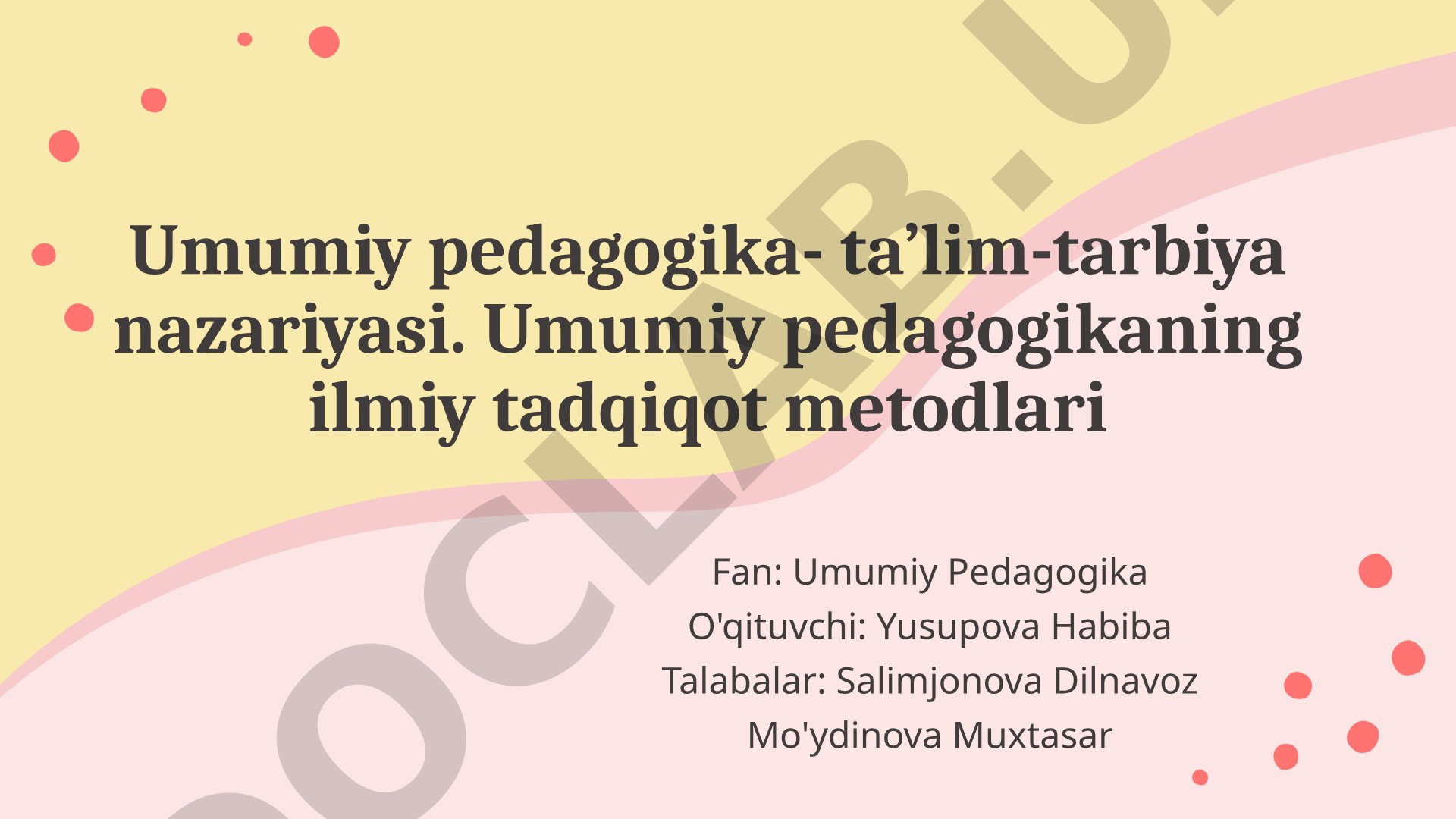 Umumiy pedagogika - ta'lim-tarbiya nazariyasi