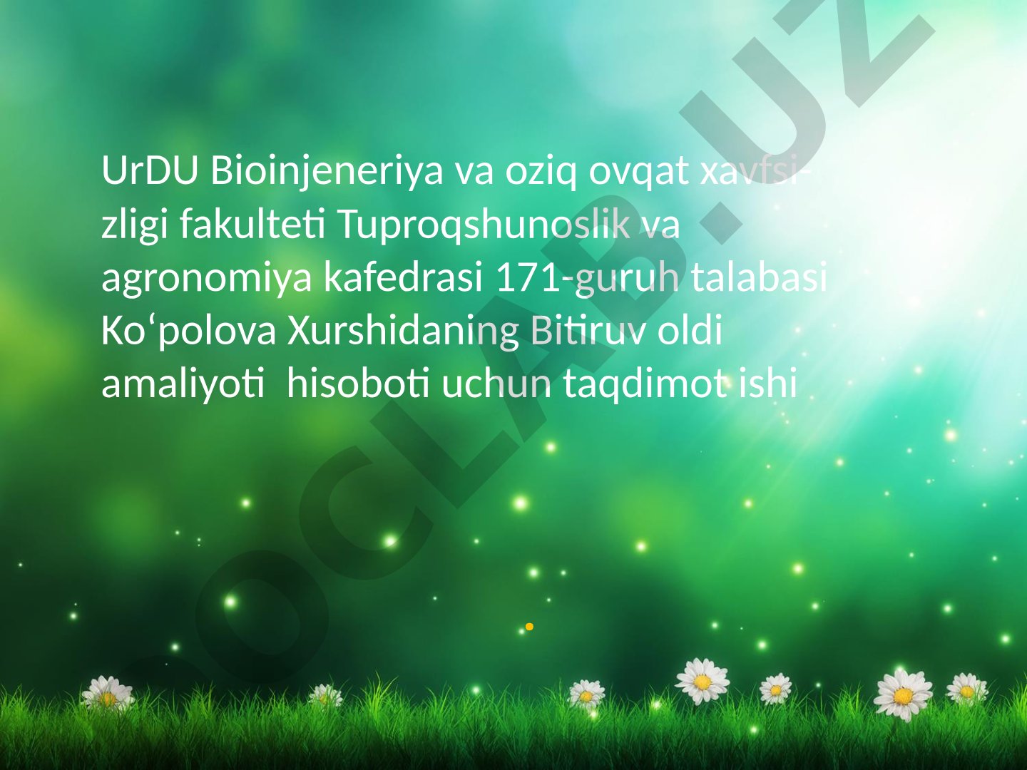 Qishloq xo‘jaligi mahsulotlarini yetishtirishda tuproqning o‘rni