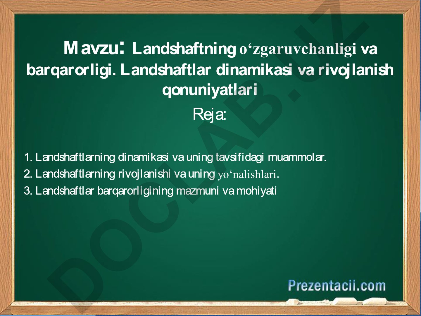 Landshaftning o‘zgaruvchanligi va barqarorligi. Landshaftlar dinamikasi va rivojlanish qonuniyatlari