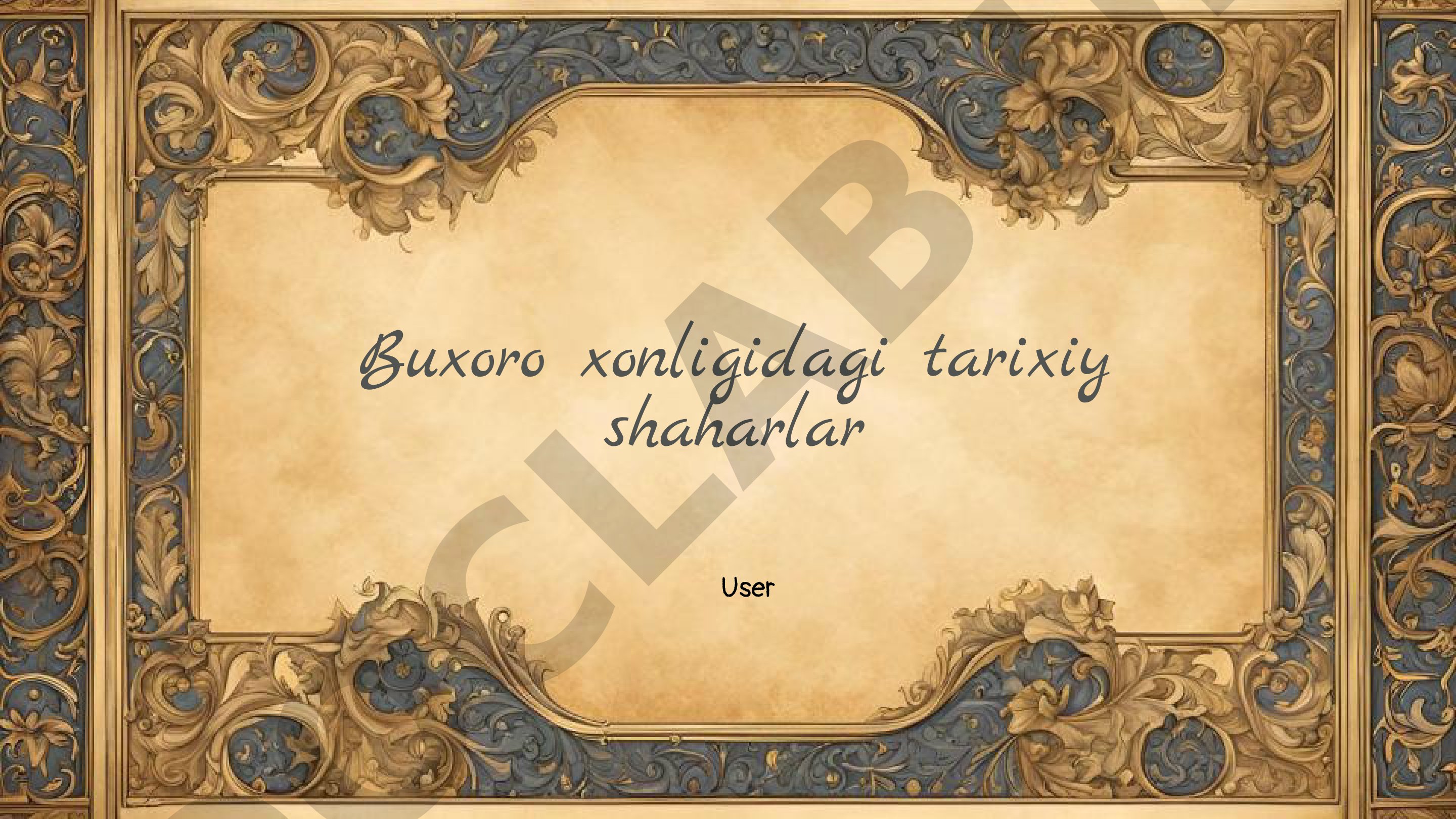 Buxoro xonligidagi tarixiy shaharlar