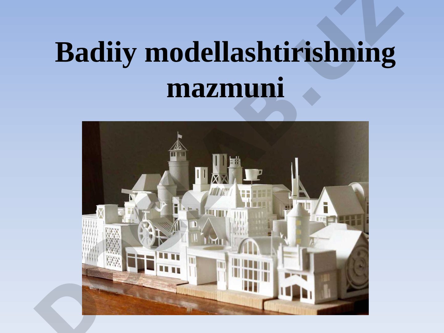Badiiy modellashtirishning mazmuni