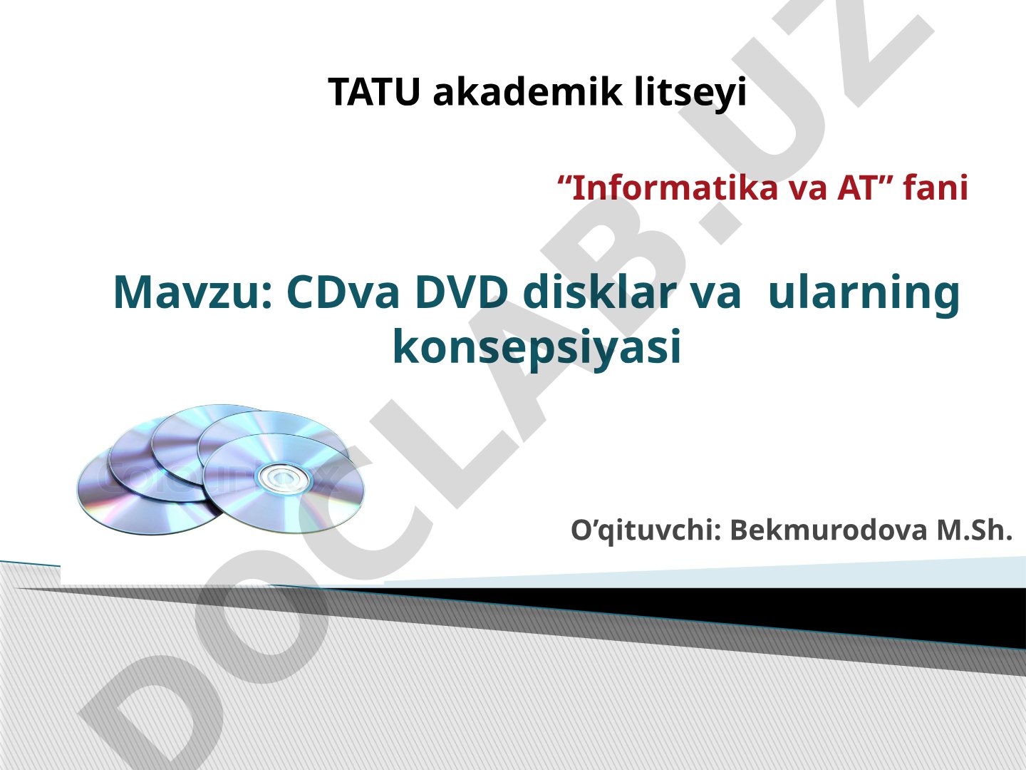 CDva DVD disklar va ularning konsepsiyasi