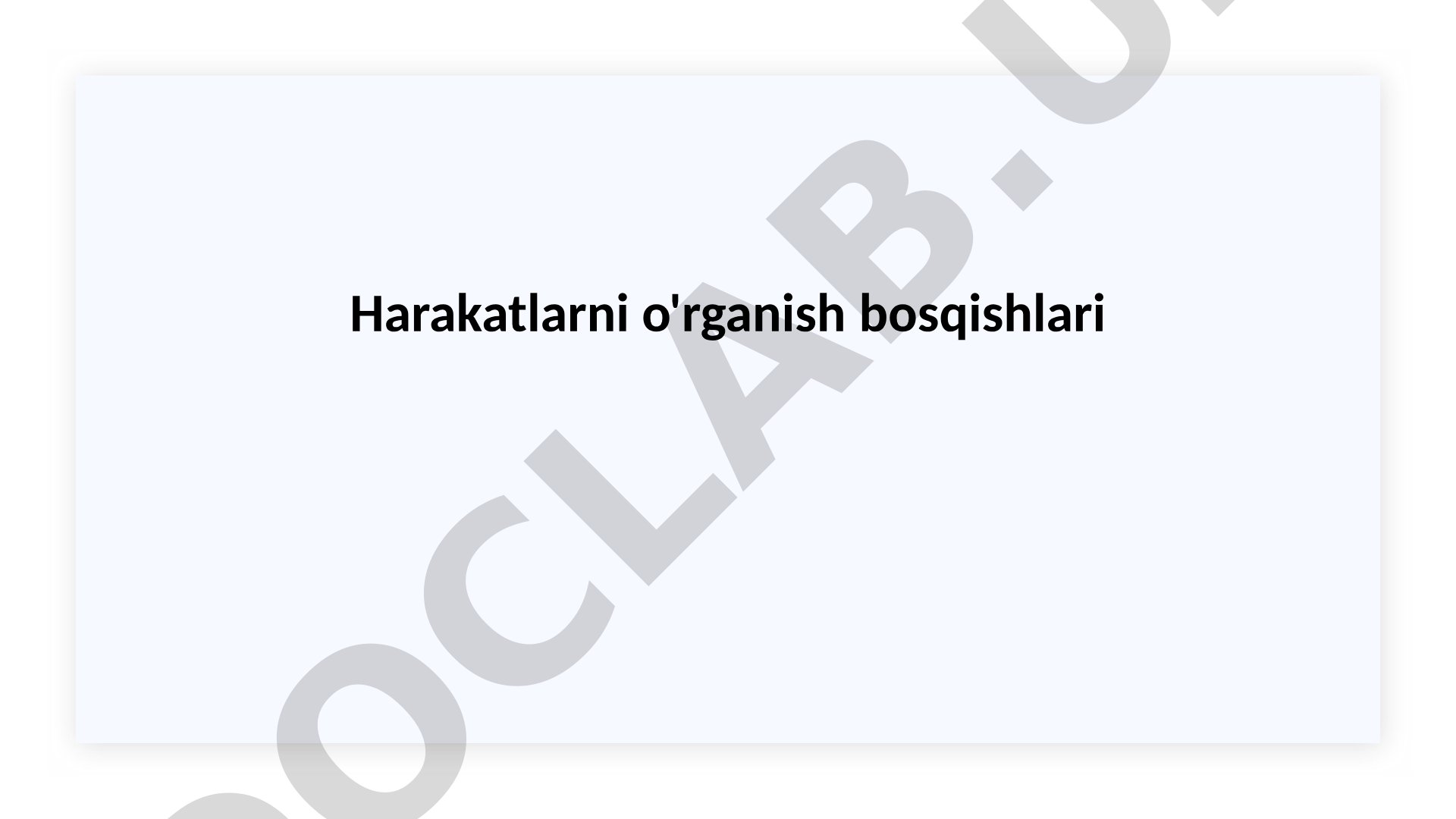 Harakatlarni o'rganish bosqichlari