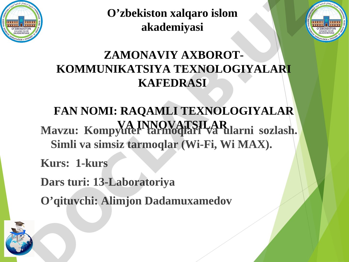 Kompyuter tarmoqlari va ularni sozlash. Simli va simsiz tarmoqlar (Wi-Fi, Wi MAX)