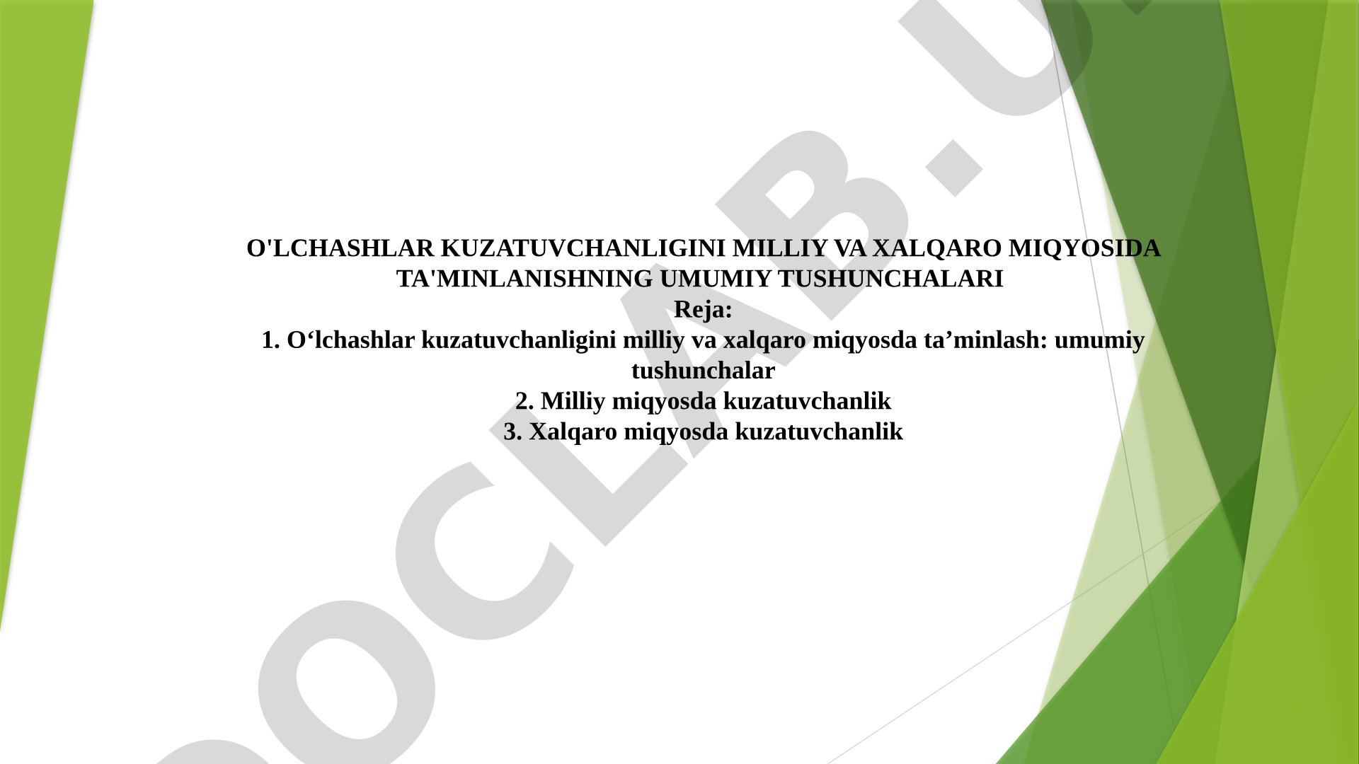 O‘lchashlar kuzatuvchanligini milliy va xalqaro miqyosida ta’minlashning umumiy tushunchalari