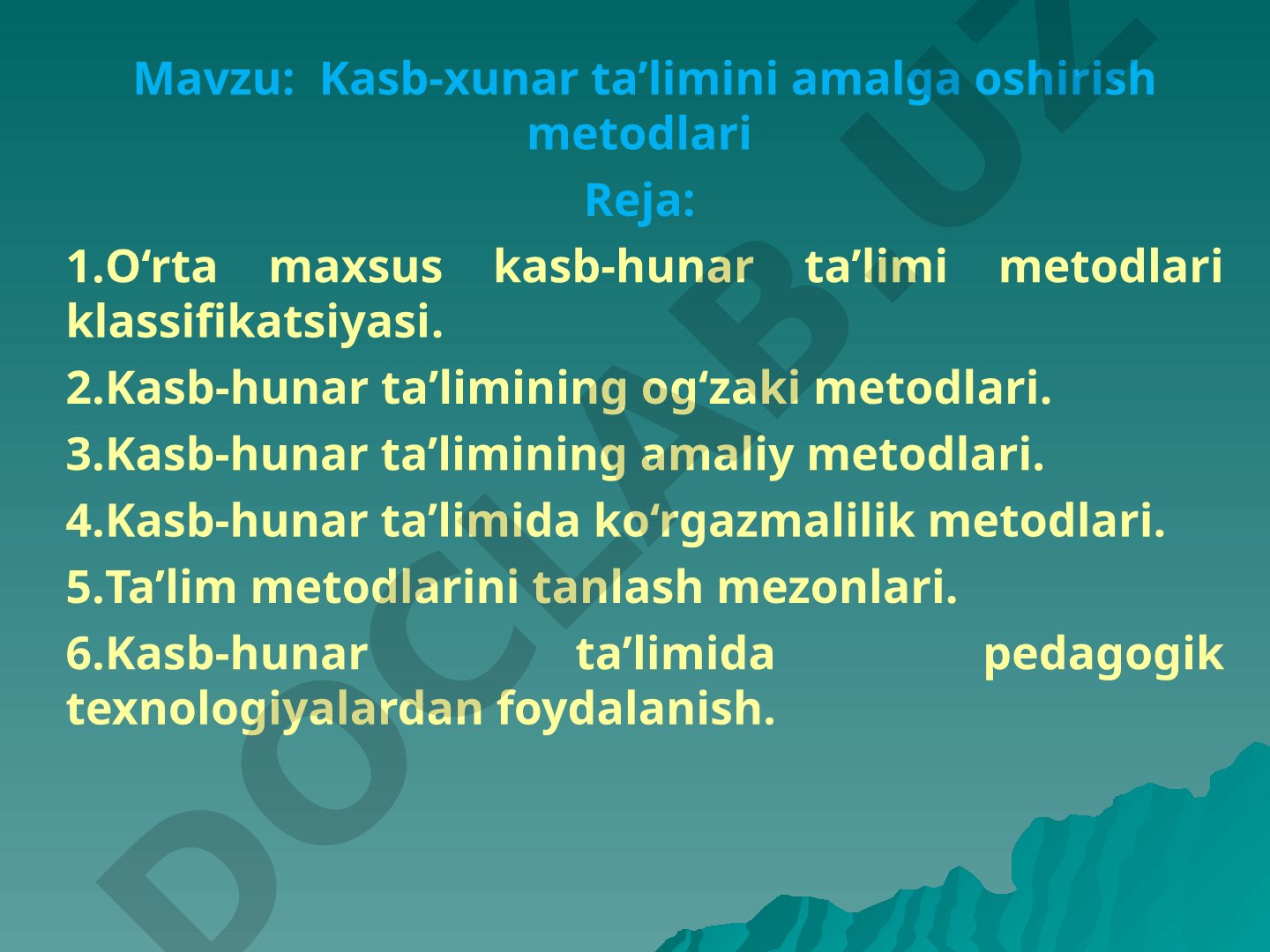 Kasb-xunar ta’limini amalga oshirish metodlari