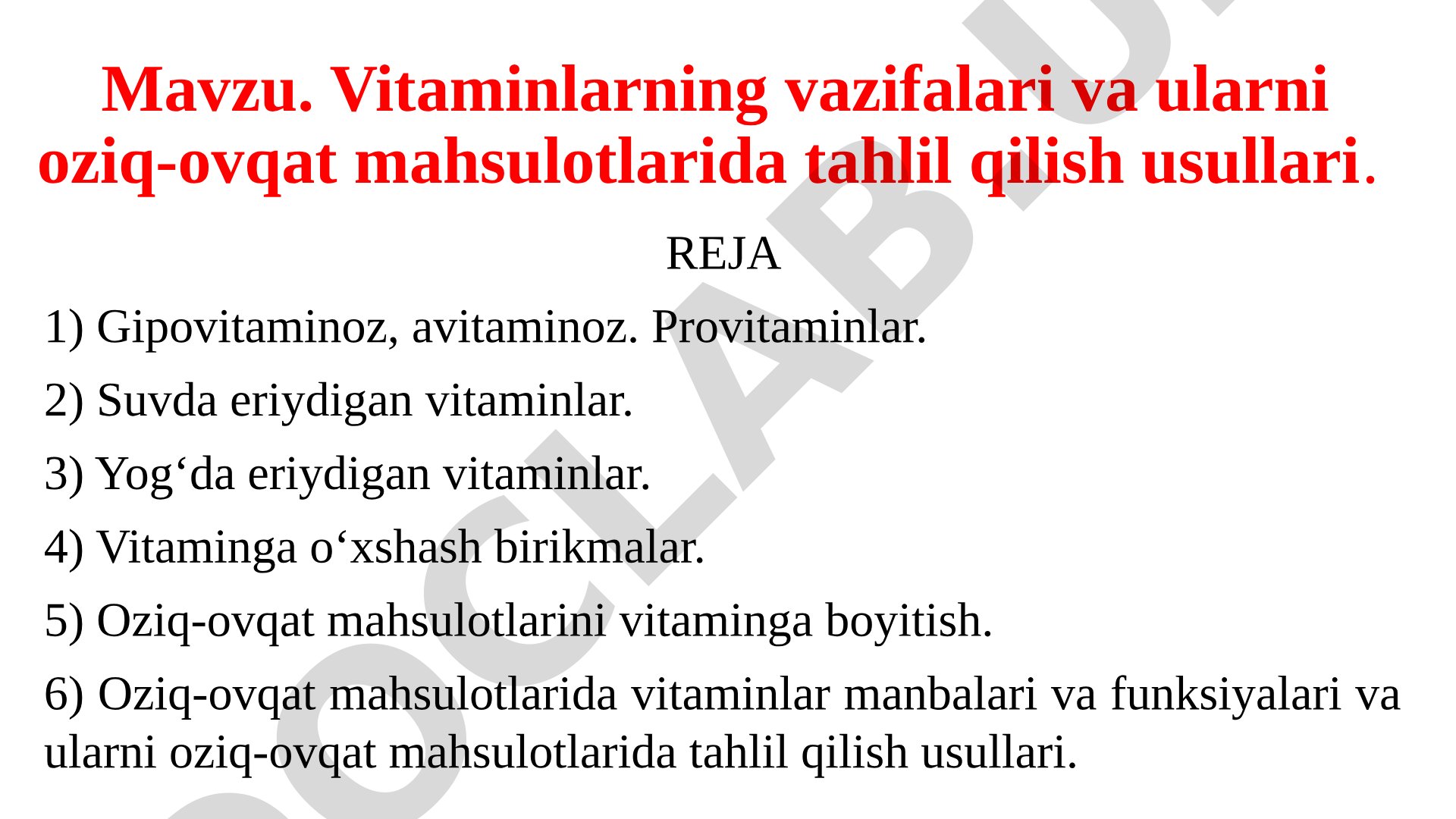Vitaminlarning vazifalari va ularni oziq-ovqat mahsulotlarida tahlil qilish usullari