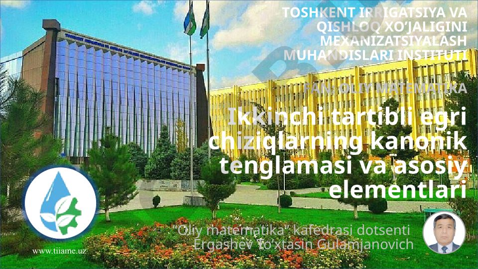 Ikkinchi tartibli egri chiziqlarning kanonik tenglamasi va asosiy elementlari