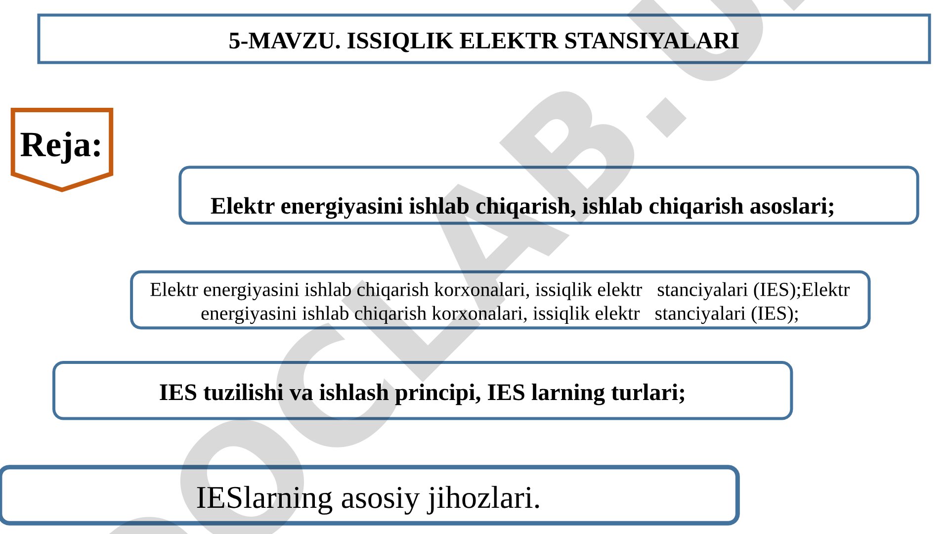 Issiqlik elektr stansiyalarining tuzilishi, ishlash prinsipi, turlari va asosiy jihozlari