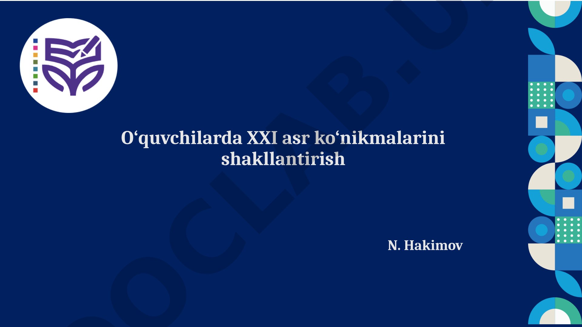 O‘quvchilarda XXI asr ko‘nikmalarini shakllantirish