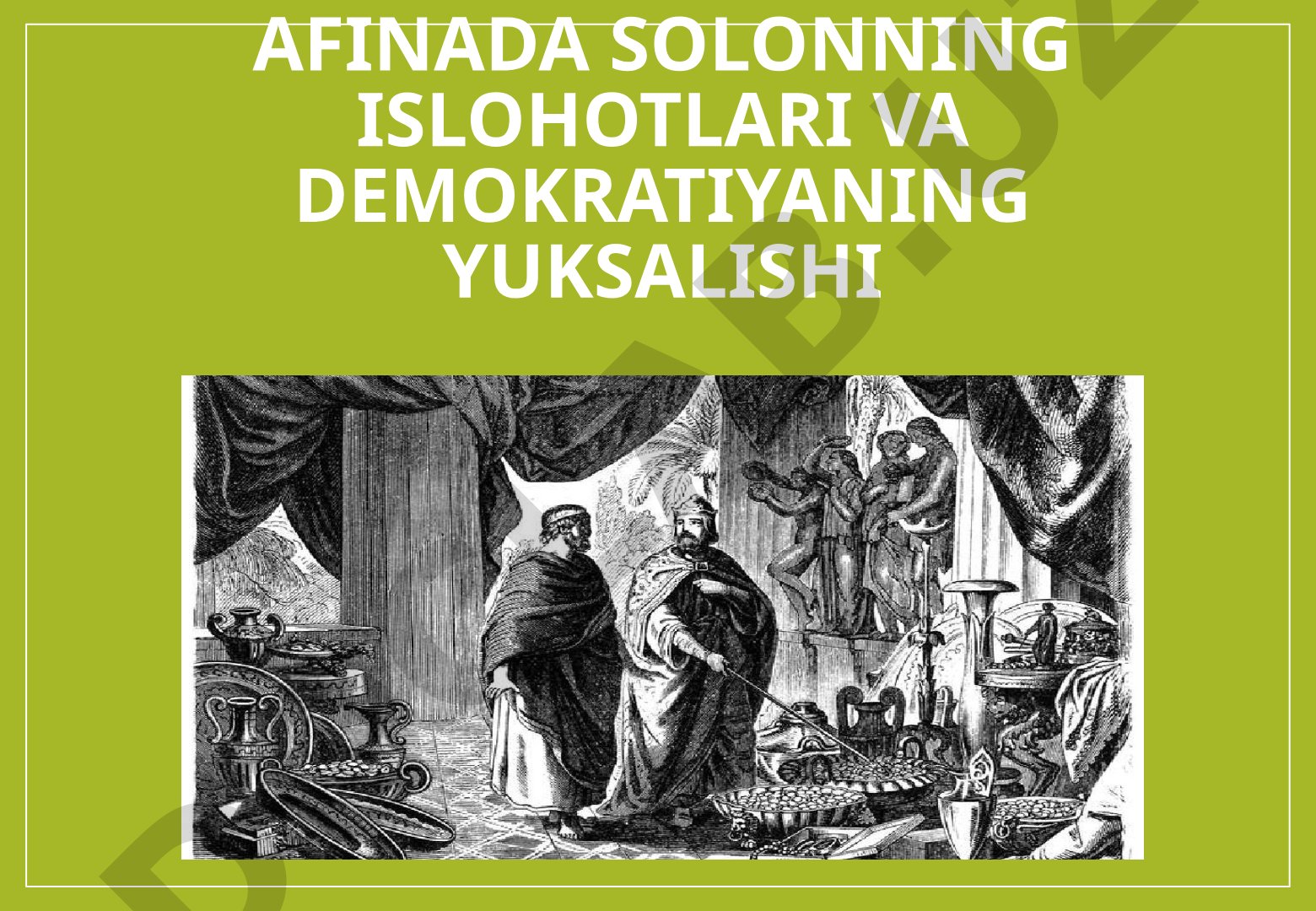 Afinada Solonning islohotlari va Demokratiyaning yuksalishi