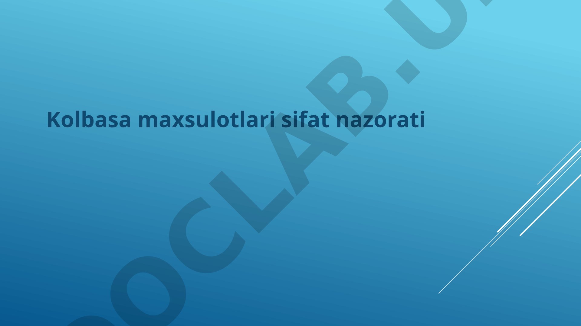 Kolbasa mahsulotlari sifat nazorati
