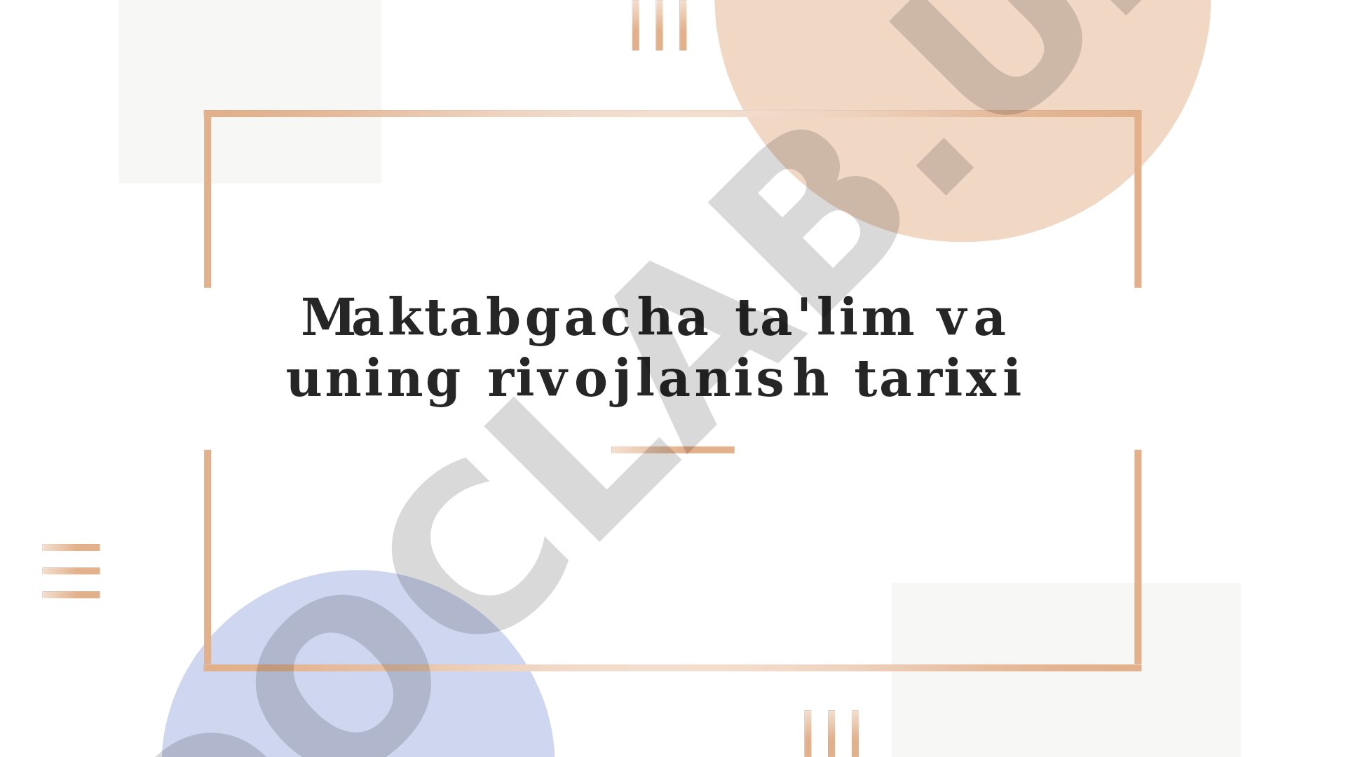Maktabgacha ta'lim va uning rivojlanish tarixi