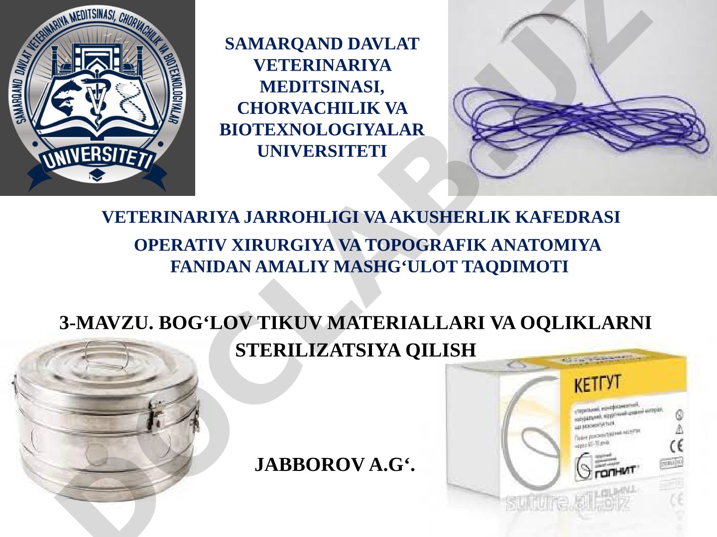 BOG‘LOV TIKUV MATERIALLARI VA OQLIKLARNI STERILIZATSIYA QILISH