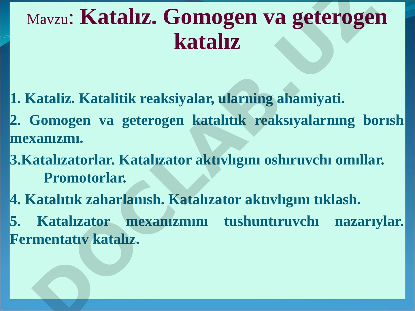 Kataliz. Gomogen va geterogen kataliz