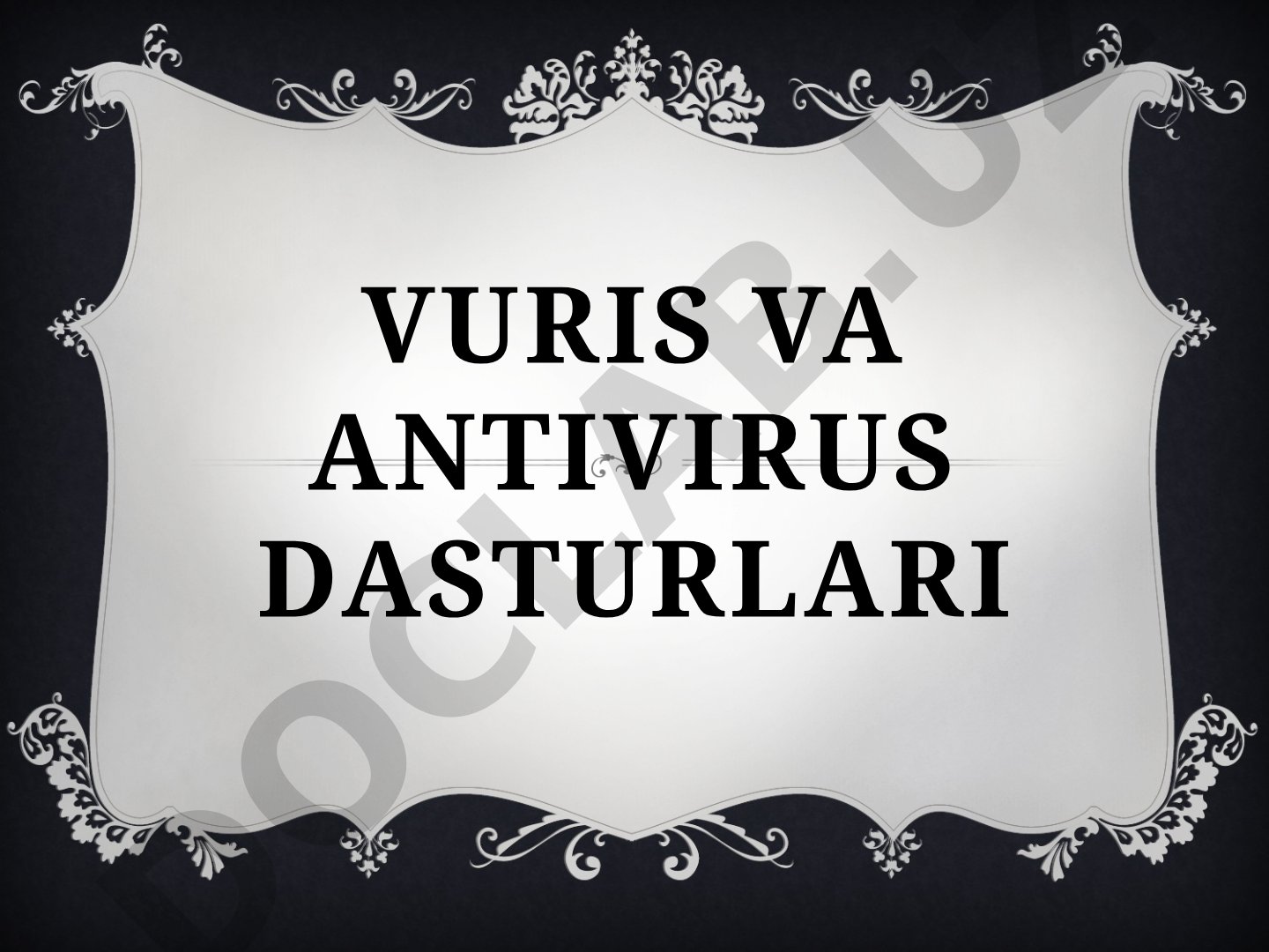 Vuris va antivirus dasturlari