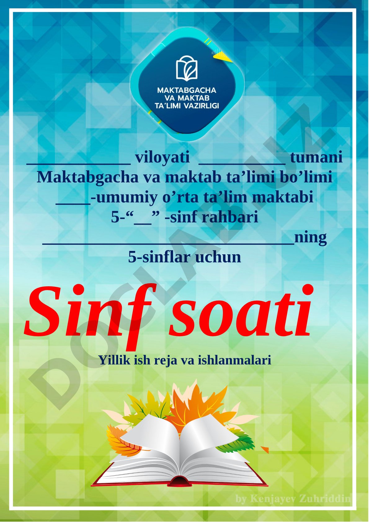 5-sinflar uchun sinf soati yillik ish reja va ishlanmalari