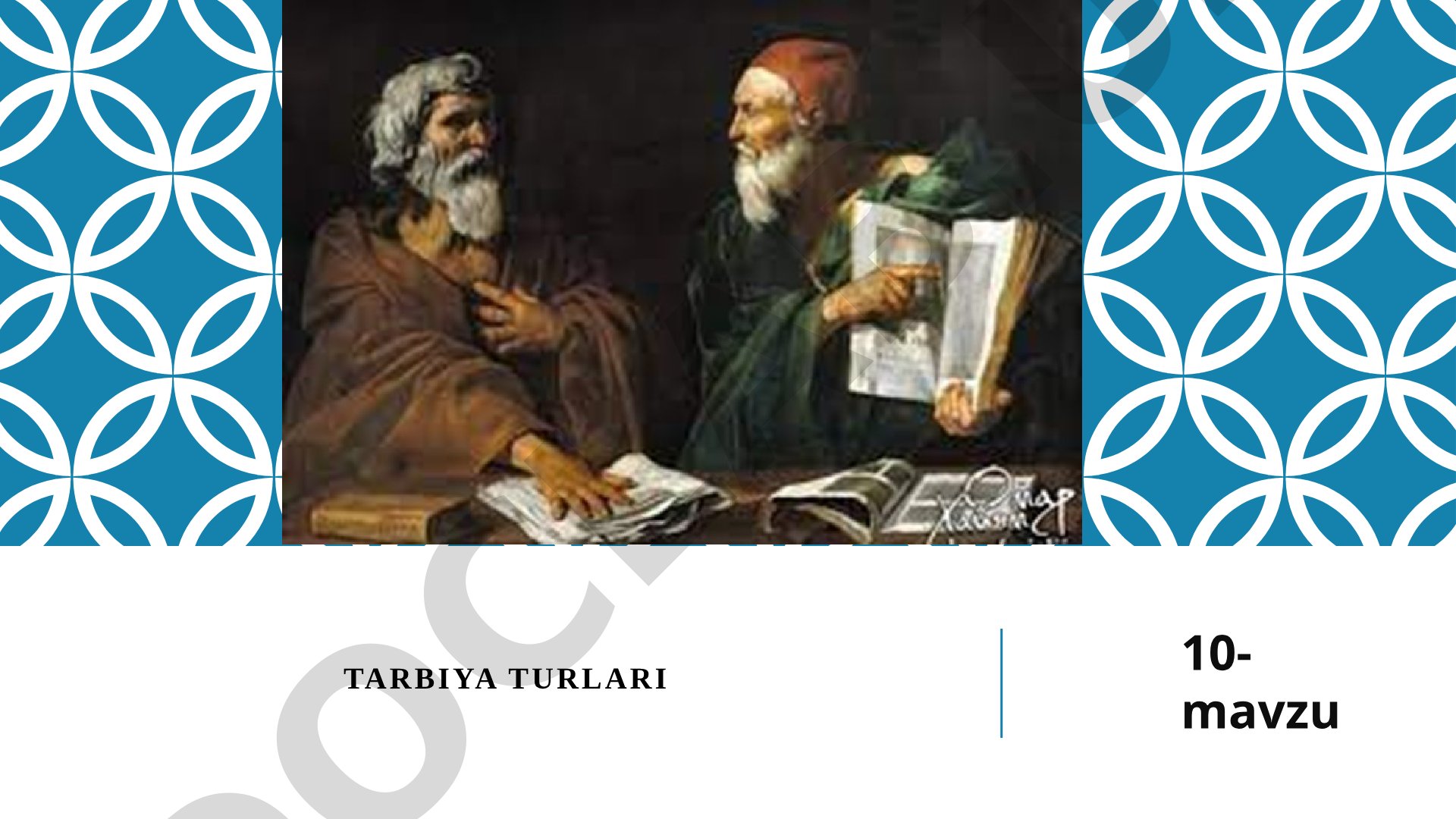 Tarbiya turlari
