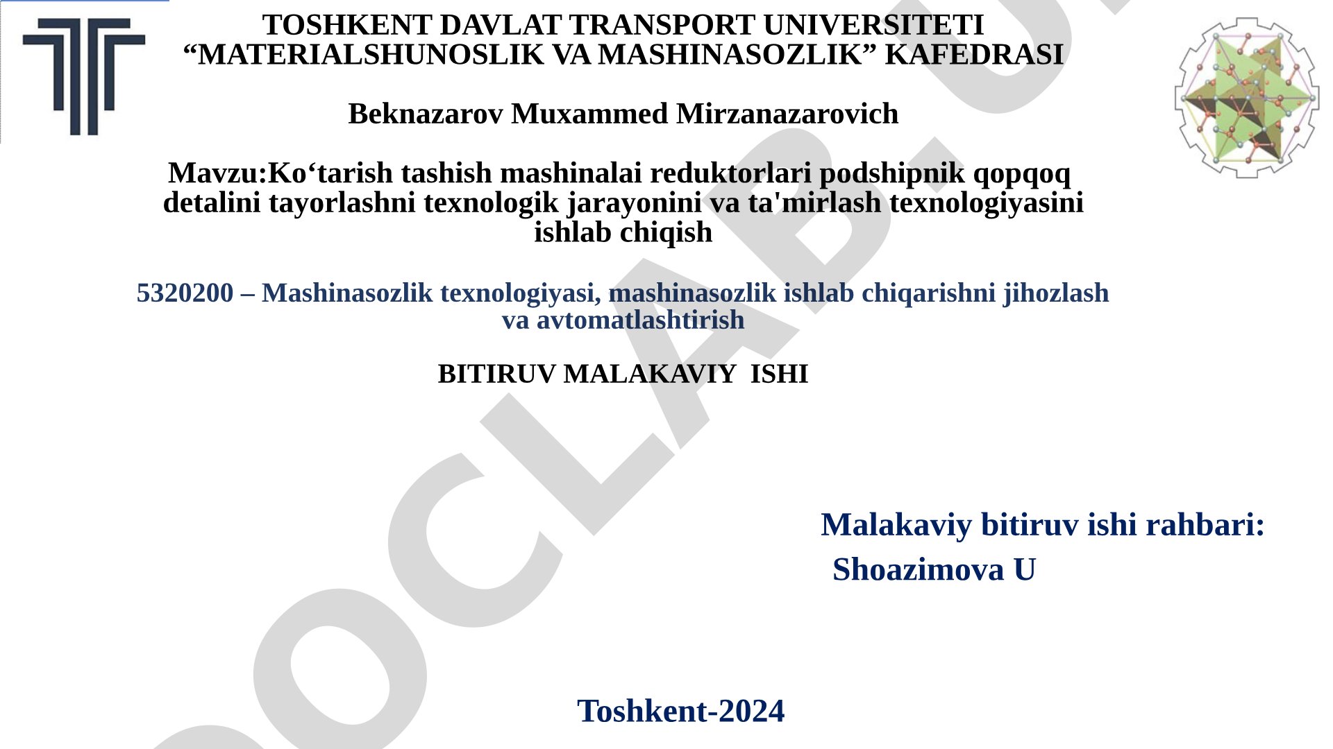 Ko'tarish tashish mashinalari reduktorlari podshipnik qopqoq detalini tayyorlashni texnologik jarayonini va ta'mirlash texnologiyasini ishlab chiqish
