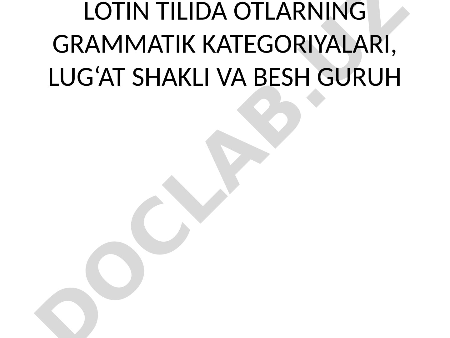 Lotin tilida otlarning grammatik kategoriyalari, lug‘at shakli va besh guruh