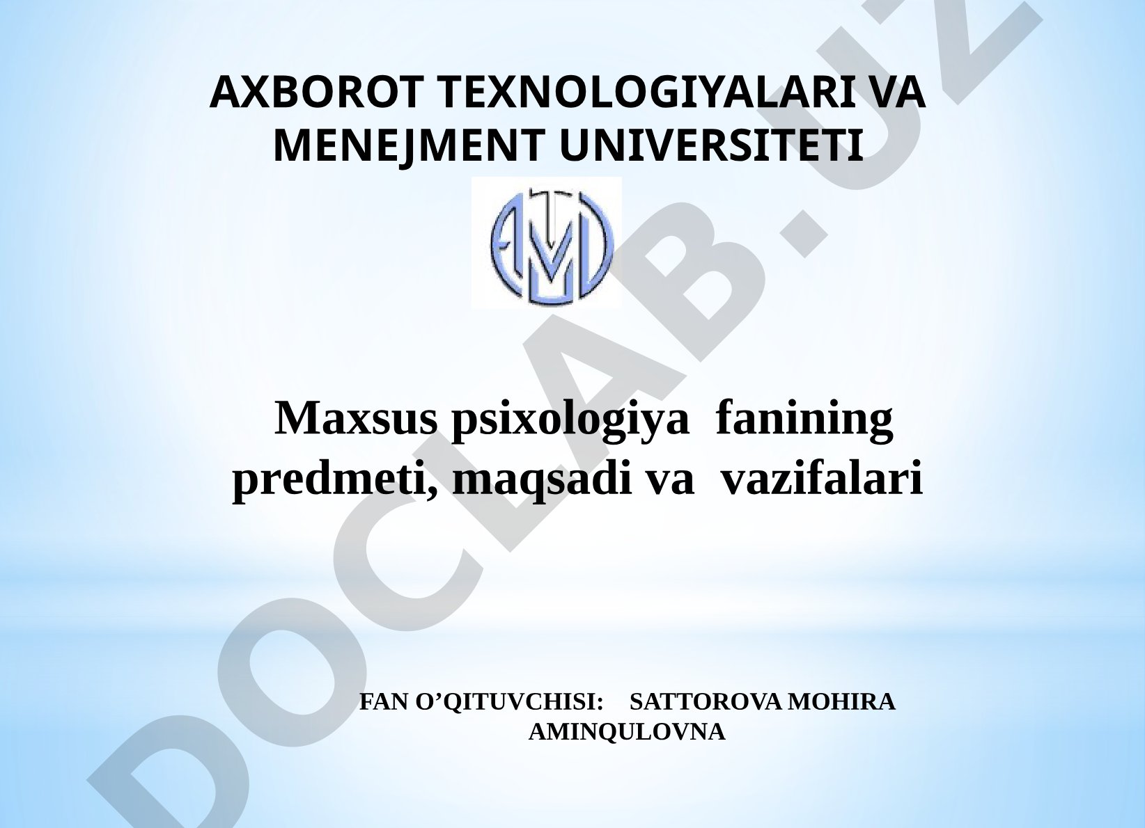 Maxsus psixologiya fanining predmeti, maqsadi va vazifalari