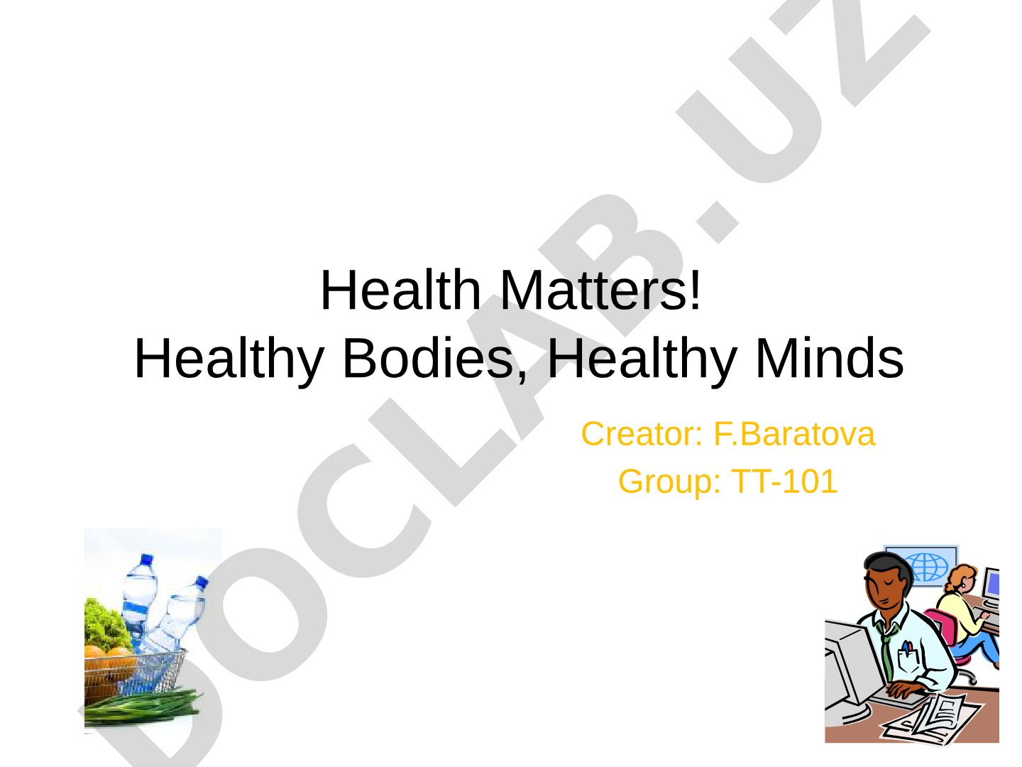 Health Matters! Healthy Bodies, Healthy Minds