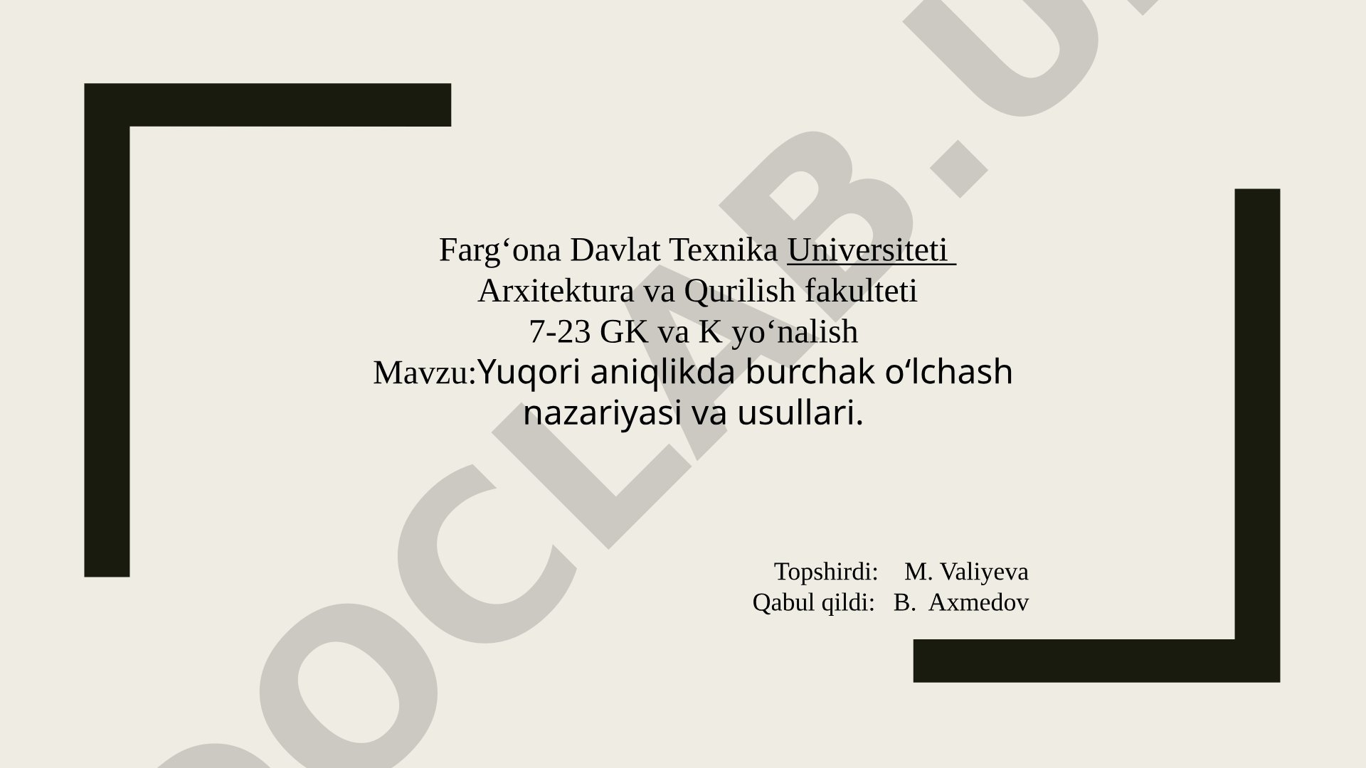 Yuqori aniqlikda burchak o‘lchash nazariyasi va usullari