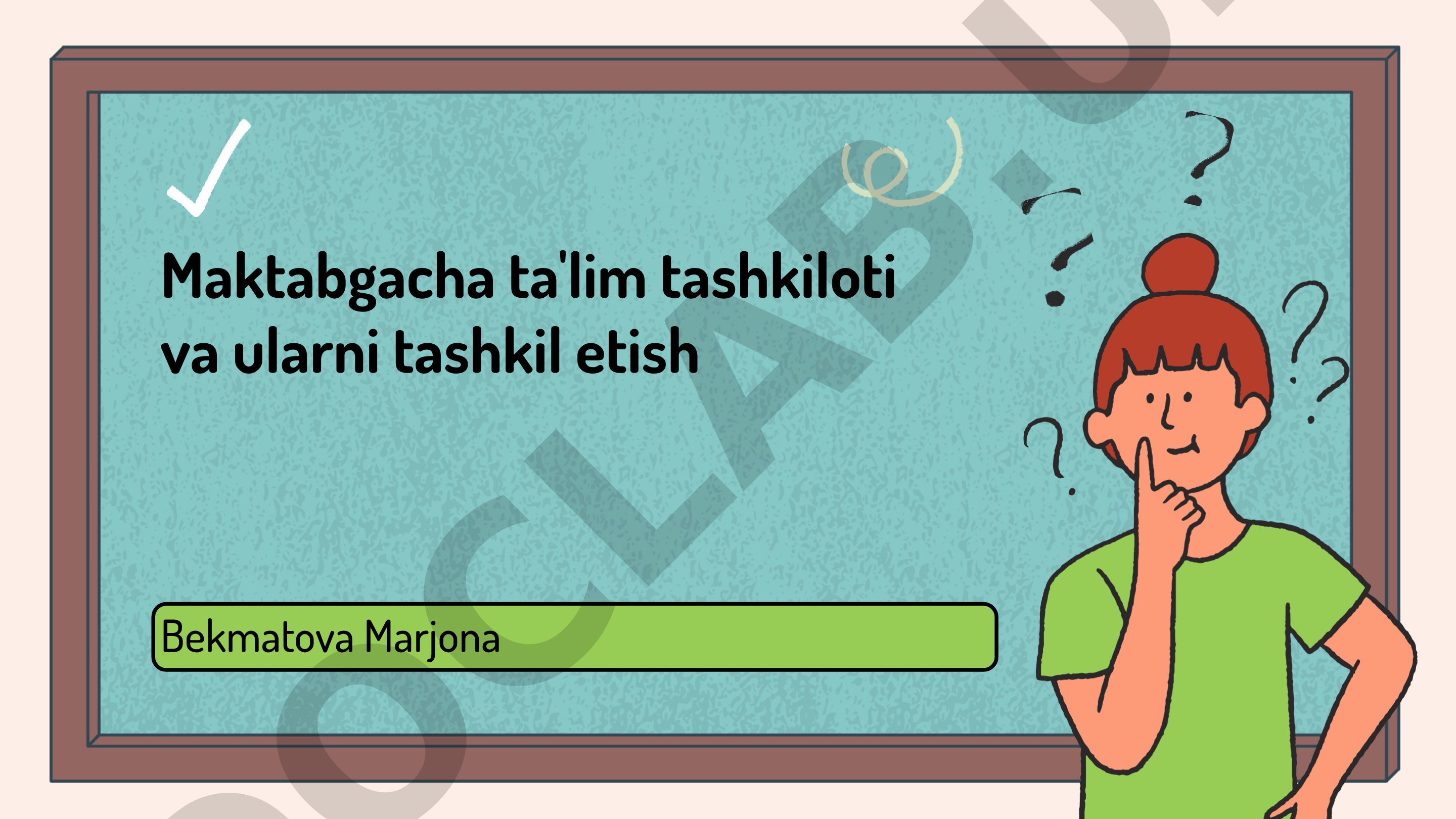 Maktabgacha ta'lim tashkiloti va ularni tashkil etish
