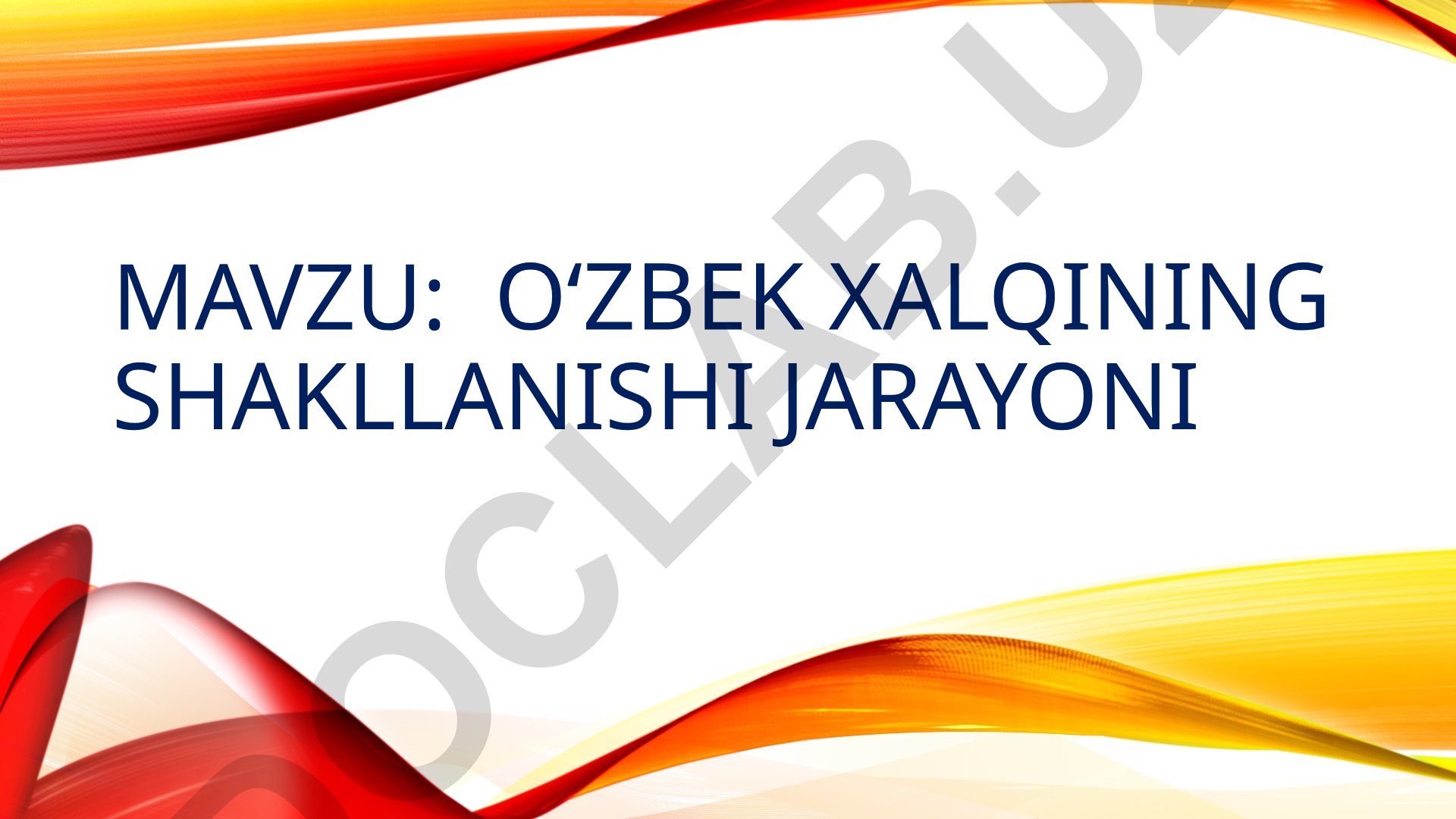 Oʻzbek xalqining shakllanishi jarayoni