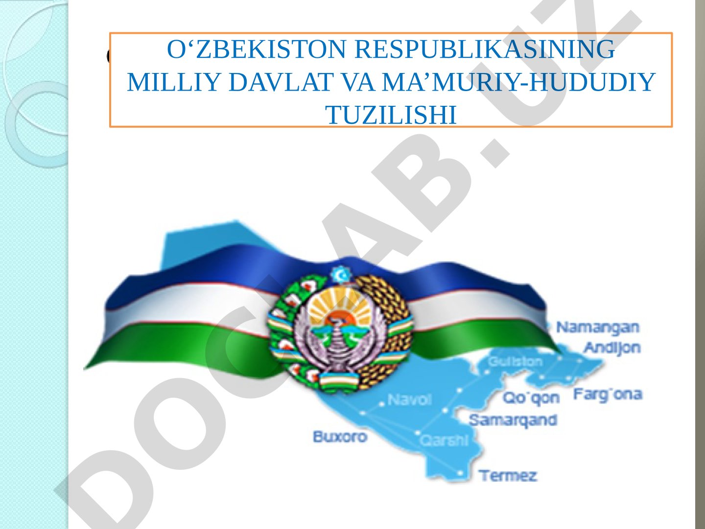 O‘zbekiston Respublikasining milliy davlat va ma’muriy-hududiy tuzilishi