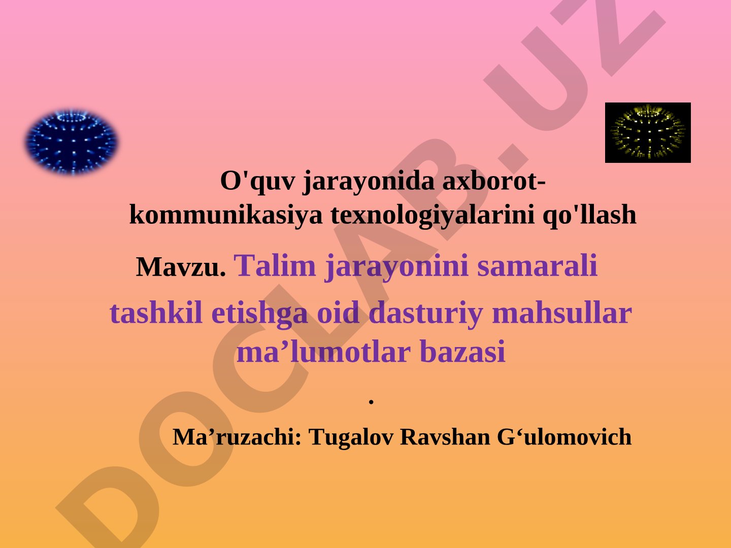 Talim jarayonini samarali tashkil etishga oid dasturiy mahsullar ma’lumotlar bazasi