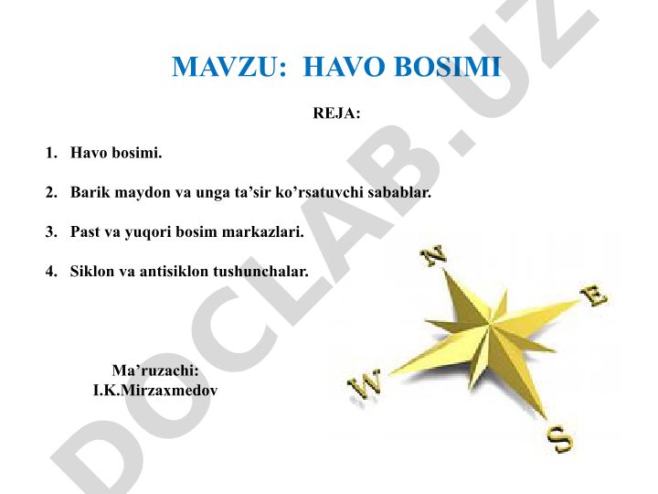 Havo bosimi, barik maydon, siklon va antisiklon tushunchalari