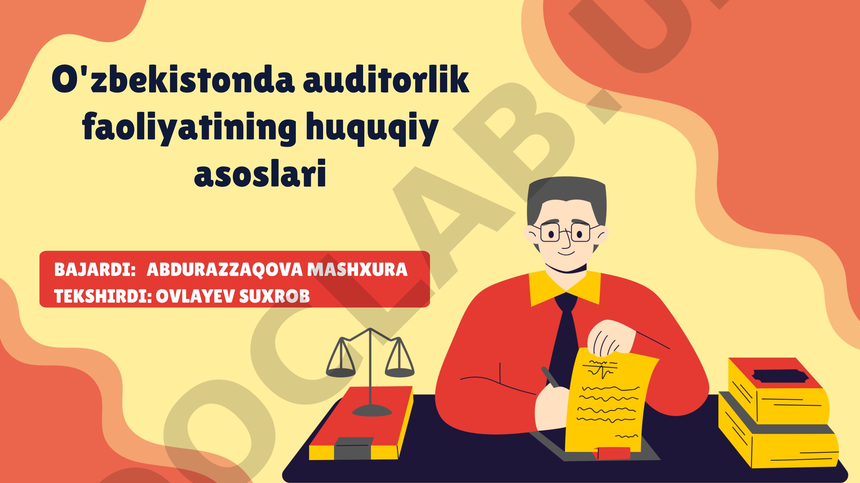 O'zbekistonda auditorlik faoliyatining huquqiy asoslari