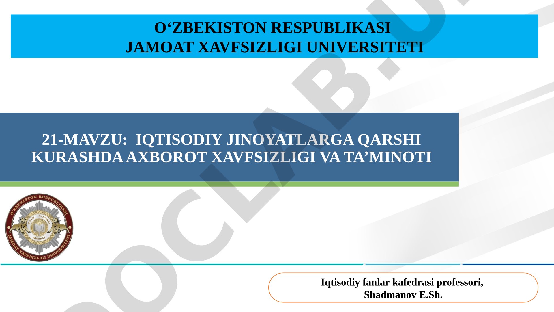 Iqtisodiy jinoyatlarga qarshi kurashda axborot xavfsizligi va ta'minoti