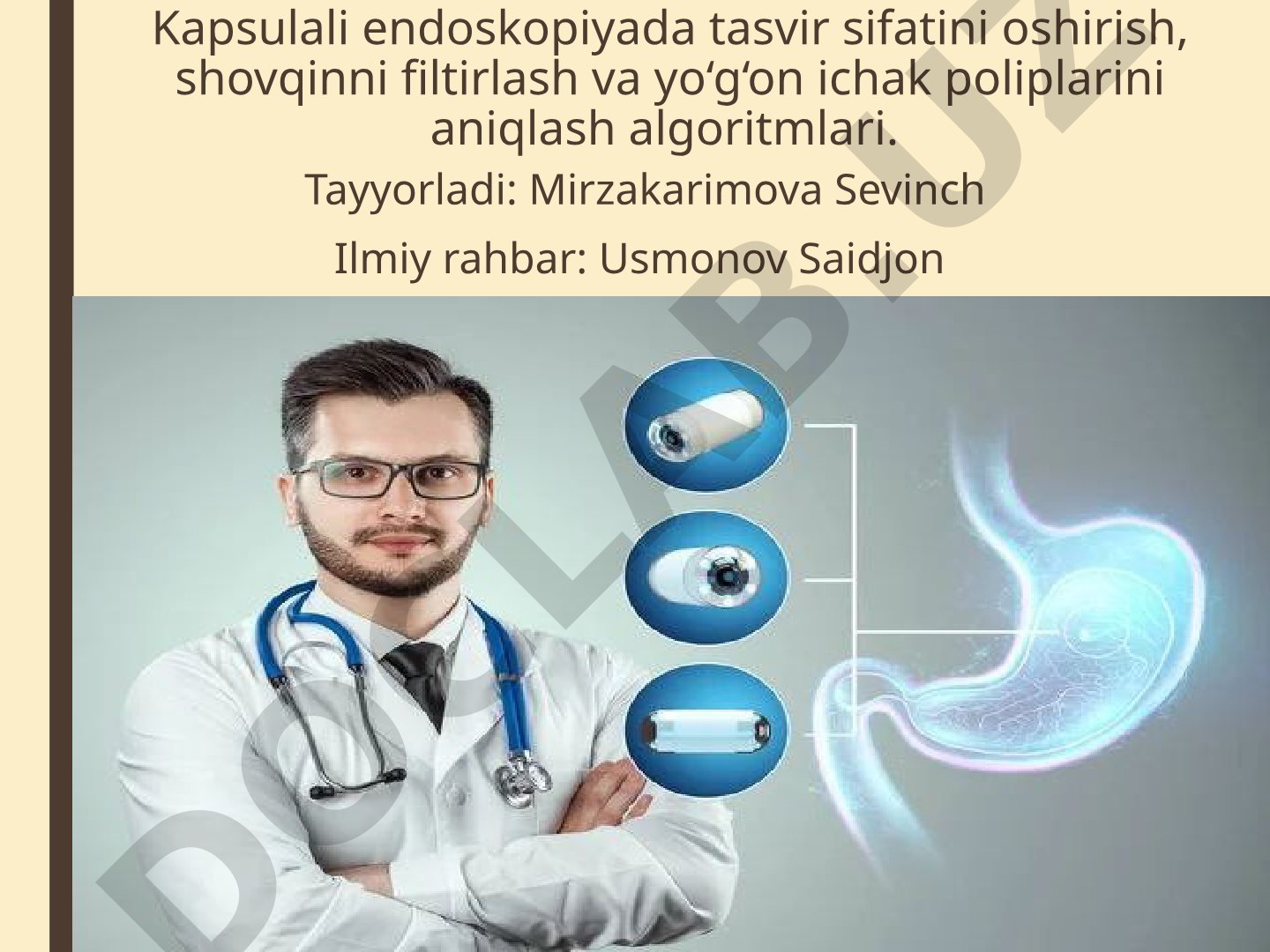Kapsulali endoskopiyada tasvir sifatini oshirish, shovqinni filtirlash va yo‘g‘on ichak poliplarini aniqlash algoritmlari