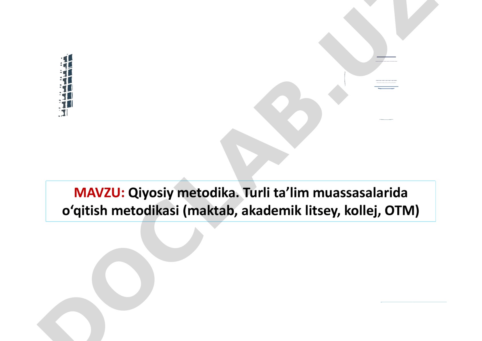 Qiyosiy metodika. Turli ta'lim muassasalarida o'qitish metodikasi (maktab, akademik litsey, kollej, OTM)