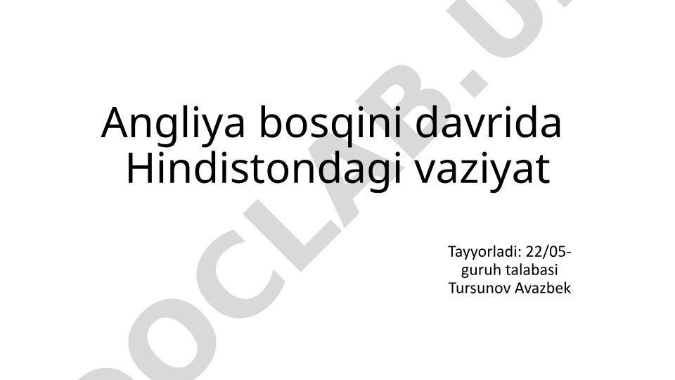 Angliya bosqini davrida Hindistondagi vaziyat