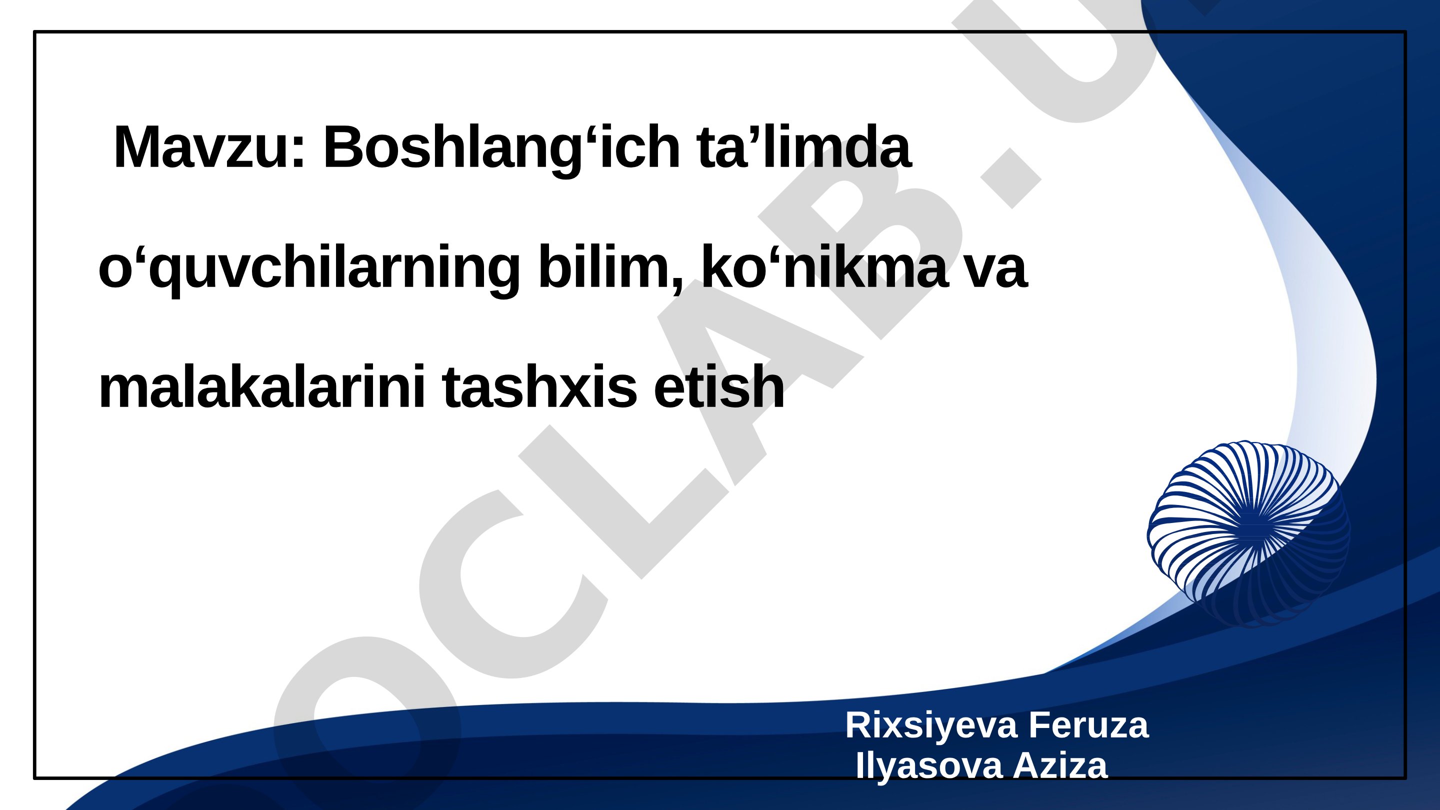 Boshlangʻich taʼlimda oʻquvchilarning bilim, koʻnikma va malakalarini tashxis etish