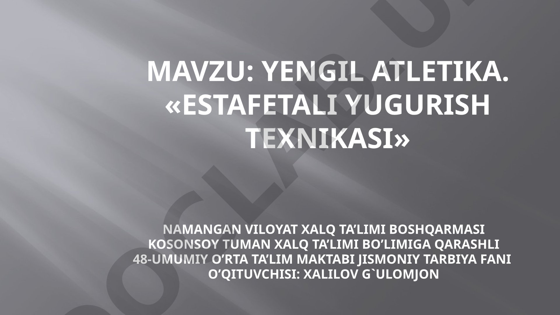 Yengil atletika. Estafetali yugurish texnikasi