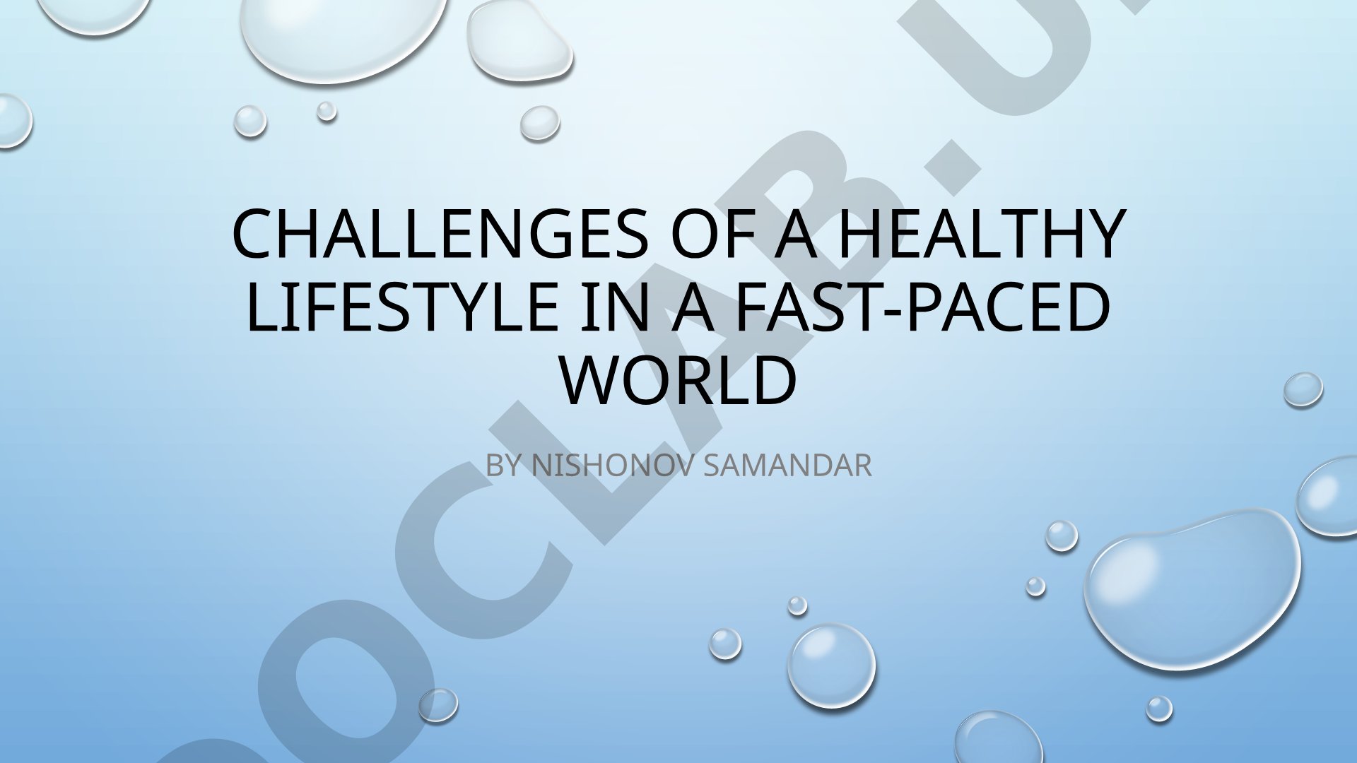 Challenges of a Healthy Lifestyle in a Fast-Paced World