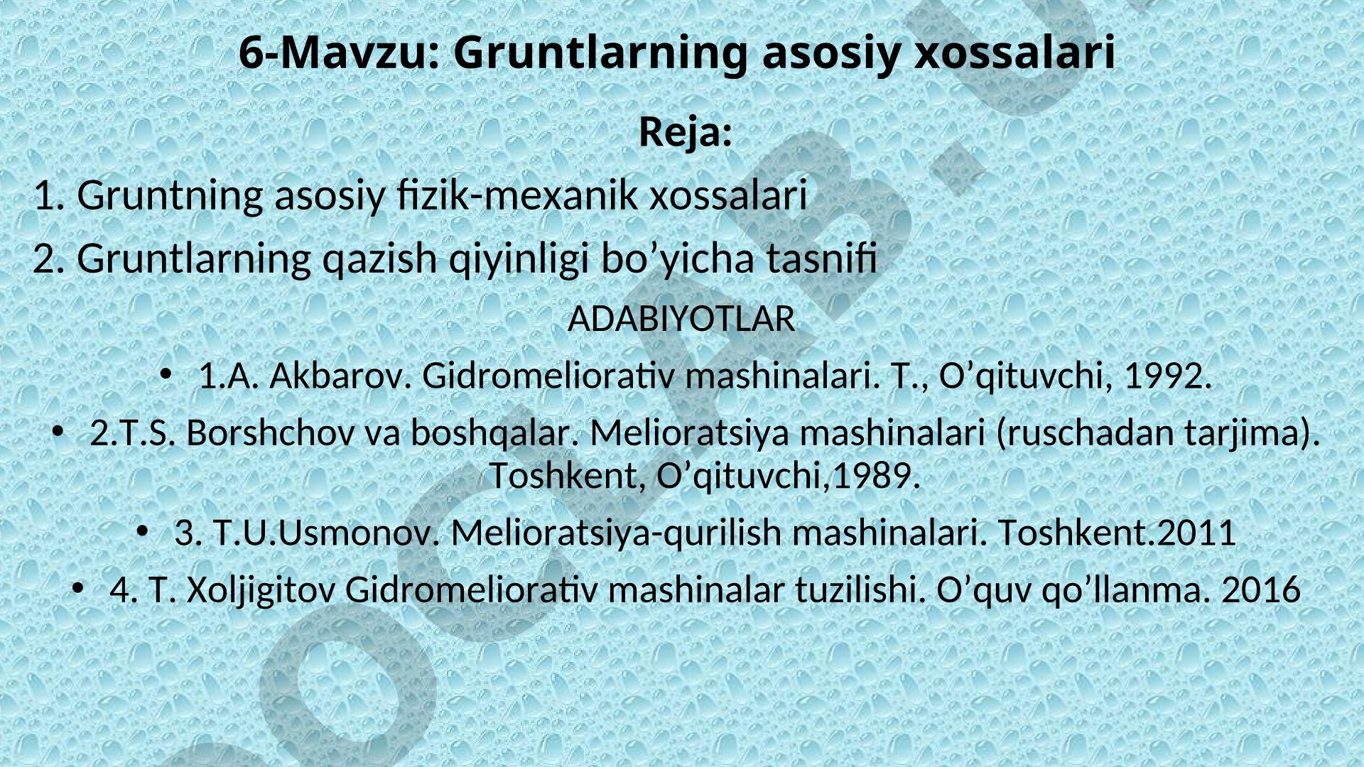 Gruntlarning asosiy xossalari