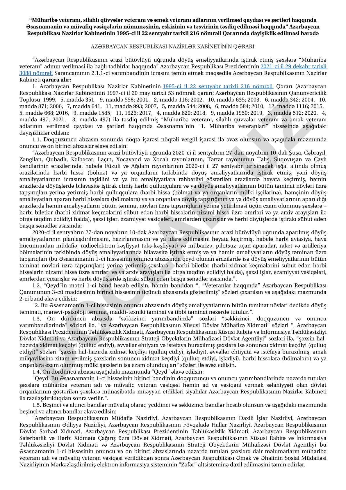 Müharibə veteranı, silahlı qüvvələr veteranı və əmək veteranı adlarının verilməsi qaydası haqqında Əsasnaməyə dəyişiklik