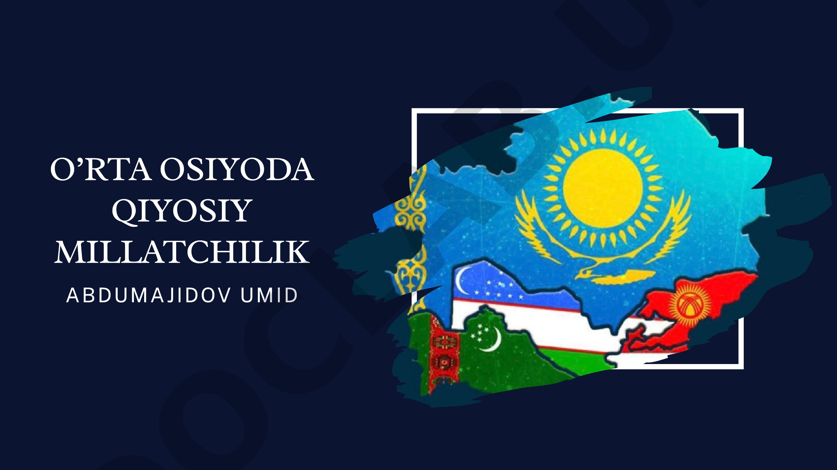 O'RTA OSIYODA QIYOSIY MILLATCHILIK