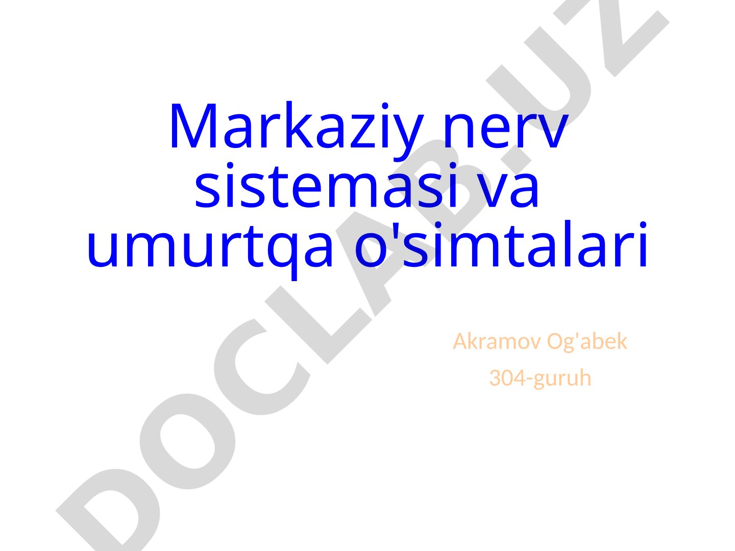 Markaziy nerv sistemasi va umurtqa o'simtalari