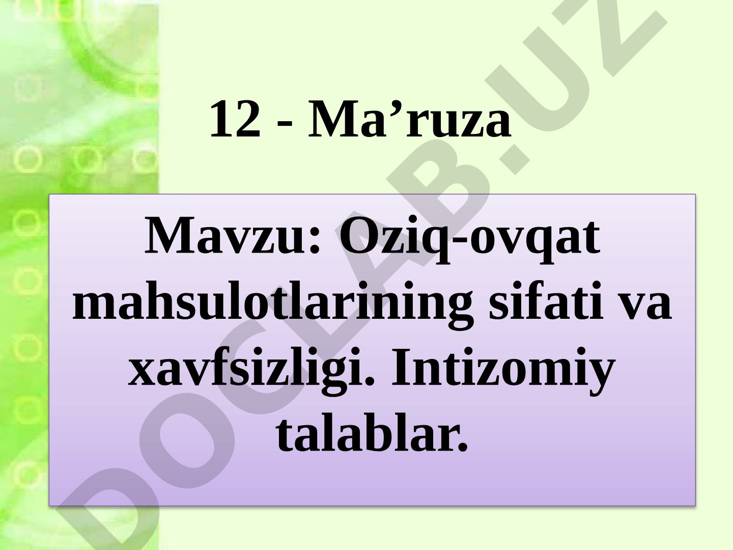 Oziq-ovqat mahsulotlarining sifati va xavfsizligi