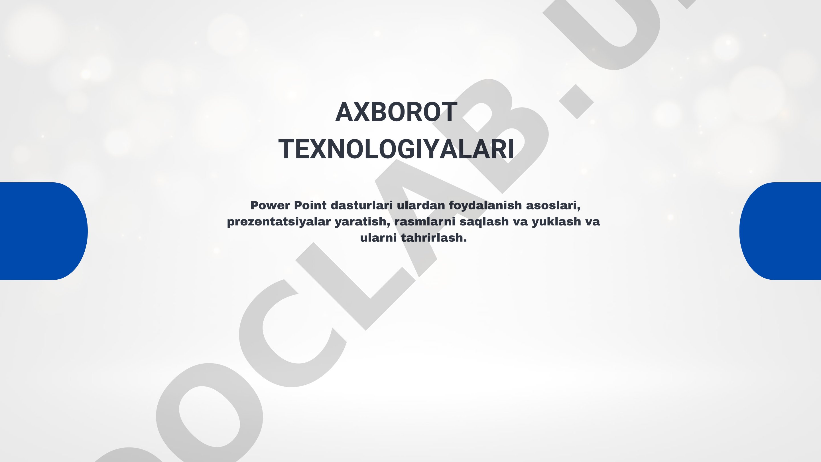 Power Point dasturlari va ulardan foydalanish asoslari