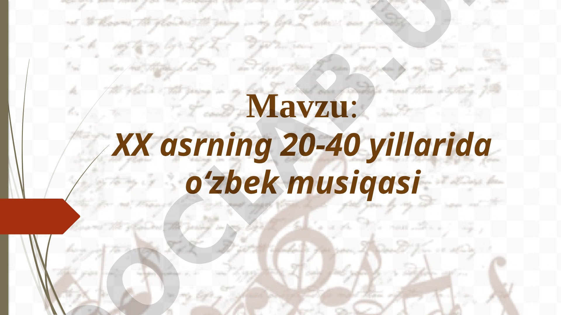 XX asrning 20-40 yillarida o‘zbek musiqasi