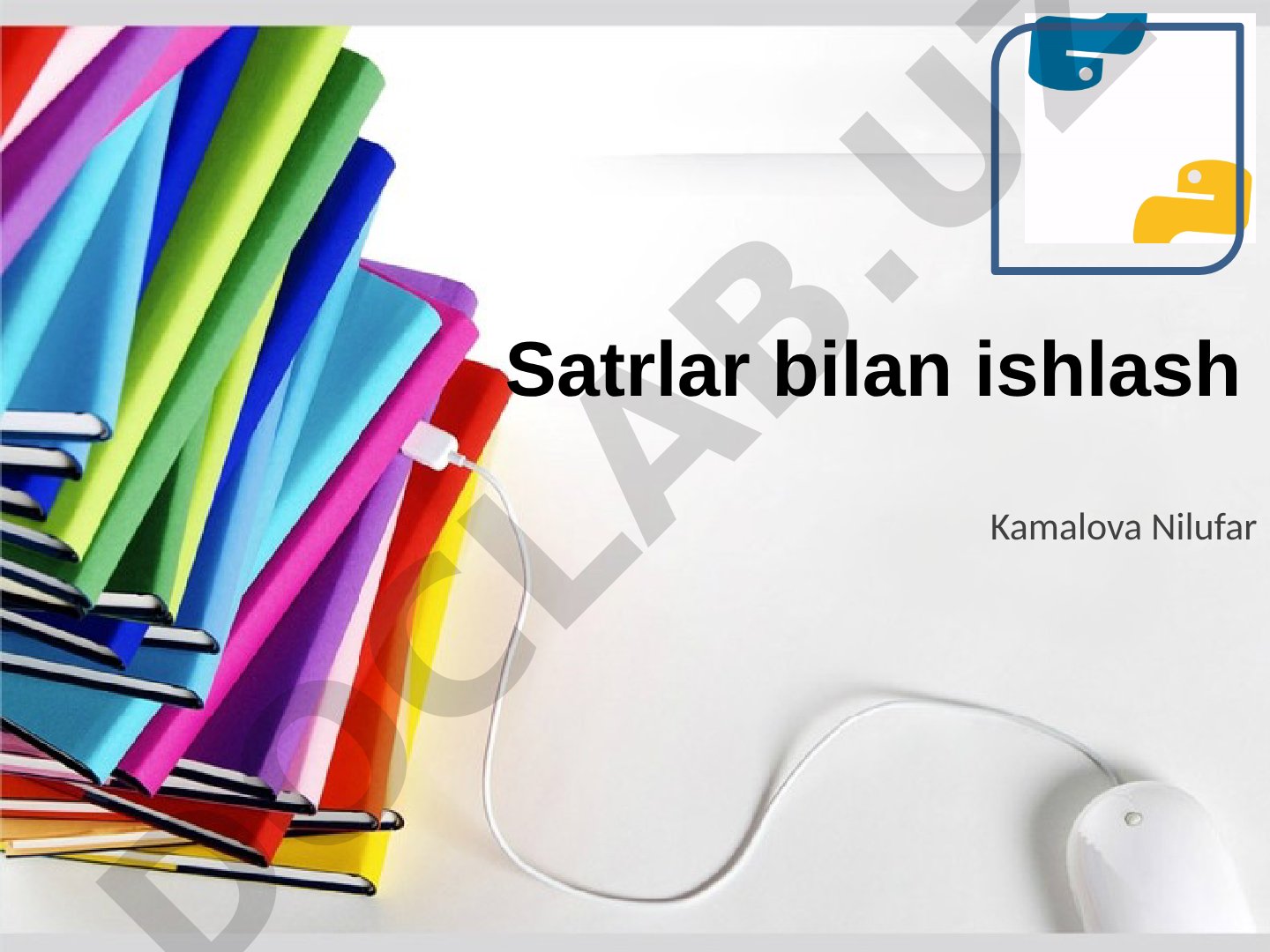 Python satrlar bilan ishlash