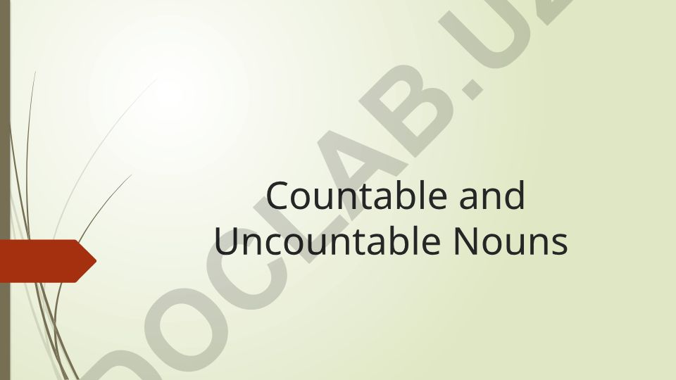 Countable and Uncountable Nouns