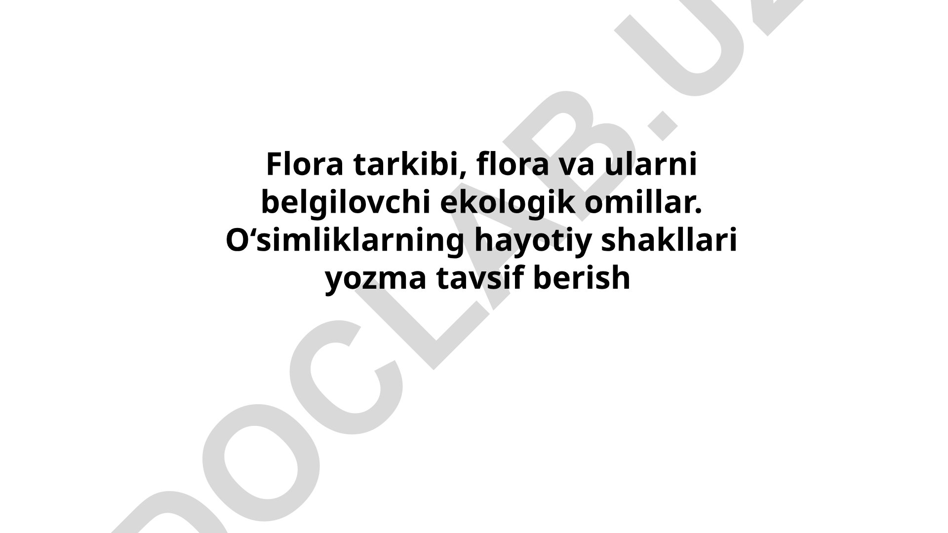 Flora tarkibi va ekologik omillar